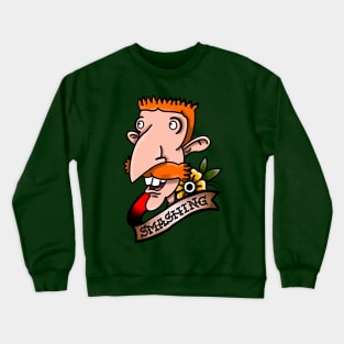 Nigel is Smashing Tonight Crewneck Sweatshirt